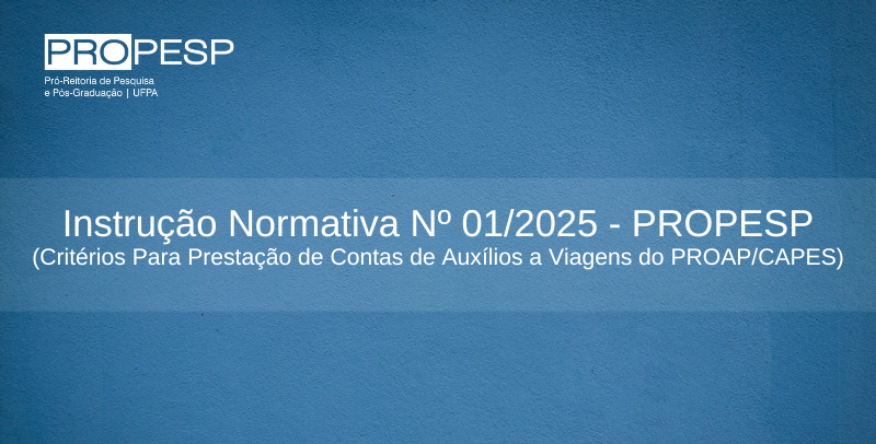 Instrução Normativa 01/2025 - PROPESP