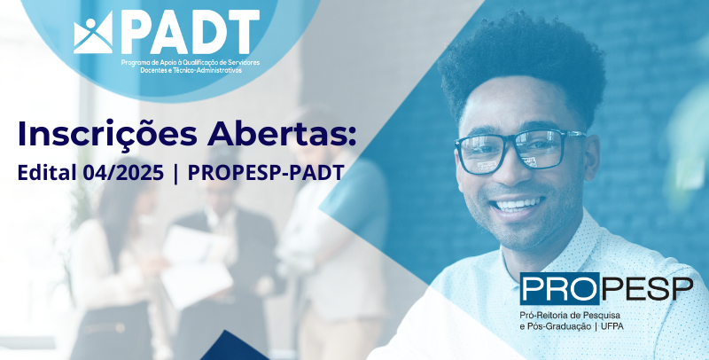 Edital 04/2025 - PROPESP/PADT