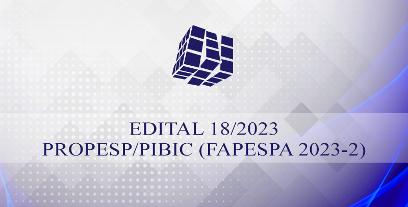 Edital 18/2023 - PROPESP/PIBIC (FAPESPA 2023-2) - Resultado Final