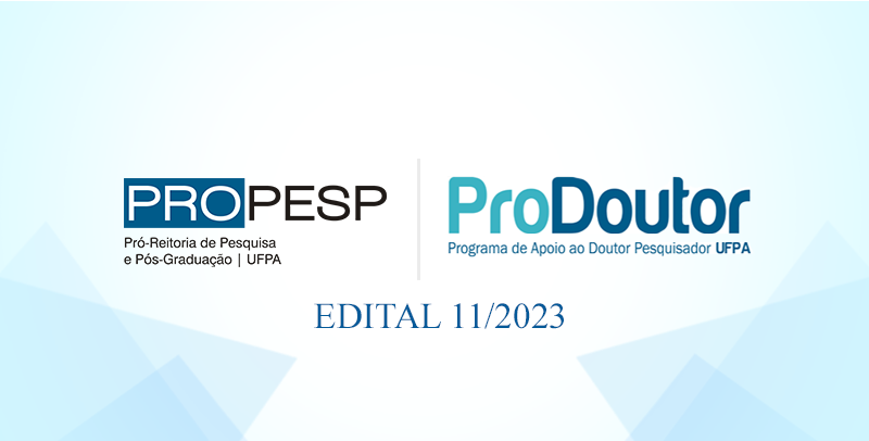 Edital 11/2023 - PROPESP/PRODOUTOR (Resultado Final)